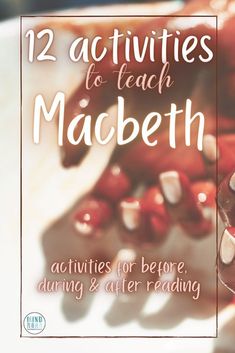 the cover of 12 activities to teach macbeth, including writing and drawing with chocolate covered pretzels