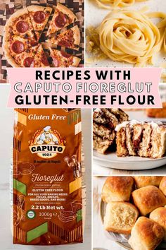 collage of gluten - free pizzas with text overlay that reads, recipes with gaputo forgeter gluten - free flour