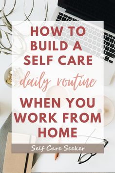 If you have work from home jobs, then you need a daily routine packed with self care that will help you be productive and reduce stress. Building a daily routine schedule to work from home is a great way to keep you going throughout the week. Repin and read this post from Self Care Seeker to get the best working from home tips. Working From Home Tips, Healthy Body And Mind, Caring For Mums, Routine Schedule, Daily Routine Schedule, Yummy Green Smoothie, Habit Quotes, A Daily Routine, Building Self Esteem