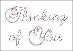 the words thinking of you written in cursive writing