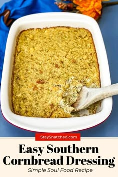 an easy southern cornbread dressing recipe in a white casserole dish