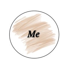 the word me is written in black on a white background with a circle around it