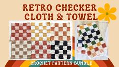 the retro checker cloth and towel crochet pattern bundle