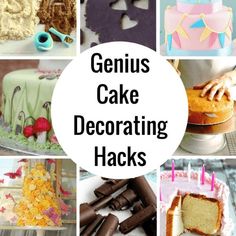 various cakes and desserts with the words genius cake decorating hacks above them