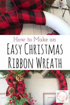 an easy christmas ribbon wreath with the words how to make an easy christmas ribbon wreath