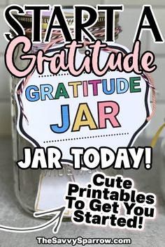 a sign that says start a gratitude grateful jar jar