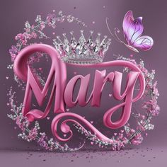 the word mary is surrounded by pink flowers and a purple butterfly on a purple background