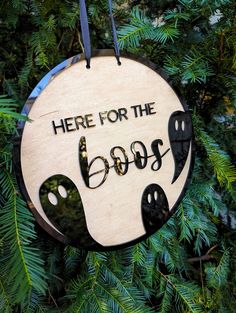 there is a wooden ornament that says here for the boogy on it