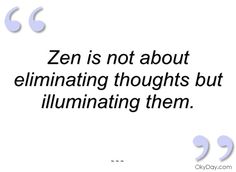 an image with the quote zer is not about eliminating thoughts but illuminating them by gerard may