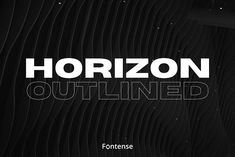 the text horizon outlininged in black and white on a dark background with wavy lines