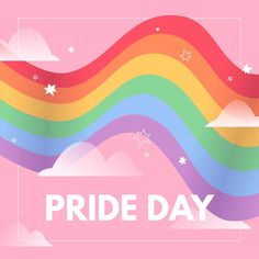 a pink background with the words pride day written in white on top of a rainbow