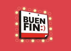 a red and white sign with the word'buen fin'in front of it