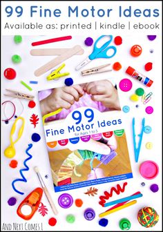 an advertisement for the 99 fine motor ideas book