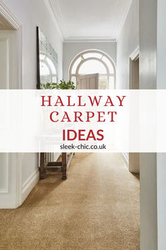 hallway carpet ideas with text overlay