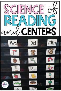 the science of reading and centers with pictures on it