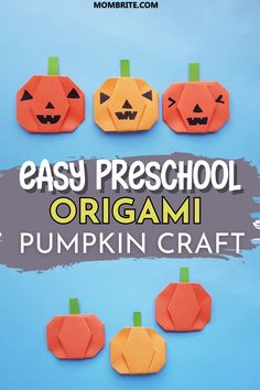 an origami pumpkin craft with the title easy preschool origami pumpkin crafts