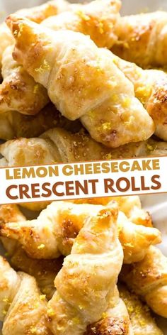 lemon cheesecake crescent rolls on a white plate with the words crescent rolls below it