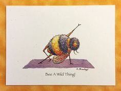 a card with a drawing of a bee on it's back and the words, be a wild thing