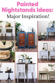 painted nightstands and tables with text overlay that reads painted nightstands ideas major inspiration