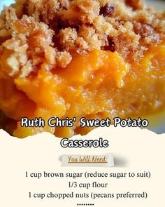 a close up of a piece of food on a plate with words above it that say, ruth chis sweet potato casserole