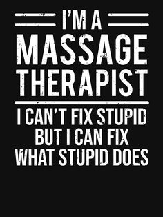 Massage Therapy Tattoos, Massage Therapist Nails, Massage Funny Humor, Massage Quotes Funny, Massage Therapy Rooms Ideas, Massage Shirts Ideas, Reflexology Quotes, Small Massage Room Ideas, Massage Therapist Humor