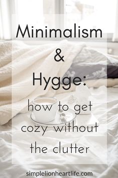 What Is Hygge, Minimalism Living, Minimalism Lifestyle, Minimal Living, Hygge Decor, Hygge Home