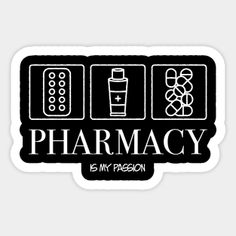 pharmacy is my passion sticker