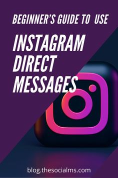 the beginner's guide to use instagramm direct messages for your business