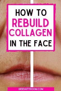 Do you want to know how to rebuild collagen in the face? This post gives you seven simple steps you can start today to start increasing your Natural Face Skin Care, Skin Care Wrinkles, Face Wrinkles, Skin Remedies, Skin Care Remedies, Beauty Skin Care Routine, Face Skin Care, Homemade Skin Care, Health And Beauty Tips