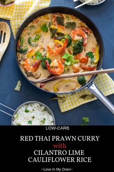 red thai praw curry with calantro lime cauliflower rice in a skillet