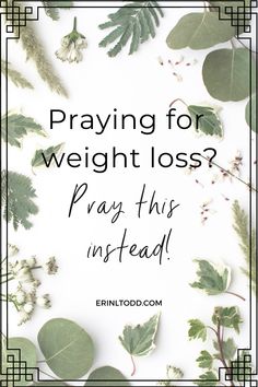 Praying for weight loss? Pray this instead! What to pray for instead of weight loss: 3 prayers. Christian Fitness Motivation, Peaceful Thoughts, Bible Diet, Wait Loss, Prayer For Health, God Heals, Lose 15 Pounds, Prayers For Healing, Prayer Scriptures