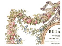 an advertisement for bota's ornament, with roses and leaves on it