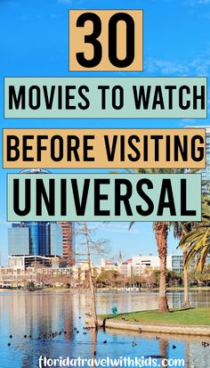 the words 30 movies to watch before visiting universal