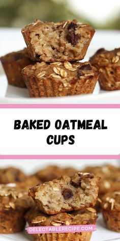 baked oatmeal cups are stacked on top of each other with text overlay