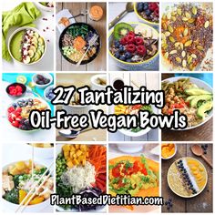 the collage shows different types of vegan bowls with text overlay that reads, 27 tantalizing oil - free vegan bowls