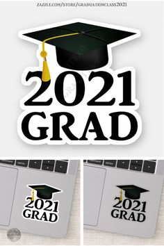 graduation stickers with the words 2021 grad in black and white on top of a laptop