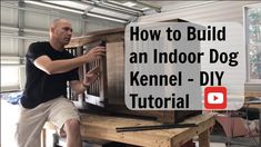 a man standing in front of an oven with the words how to build an indoor dog kennel - diy