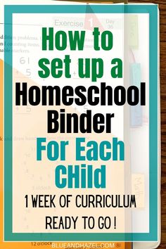 a binder with the title how to set up a homeschool binder for each child