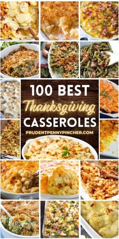 thanksgiving casserole collage with the words, 100 best thanksgiving casseroles