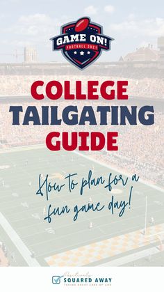 the college tailgating guide is shown with an image of a football field and stadium