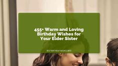 a woman holding a child and smiling with the caption 465 warm and loving birthday wishes for your elder sister