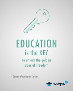 the quote education is the key to unlock the golden door of freedom