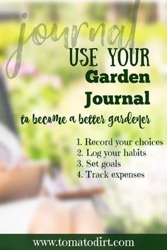 a woman sitting in front of a laptop computer with the text, use your garden journal to become a better gardener