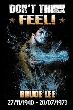 the poster for bruce lee's don't think feel tour