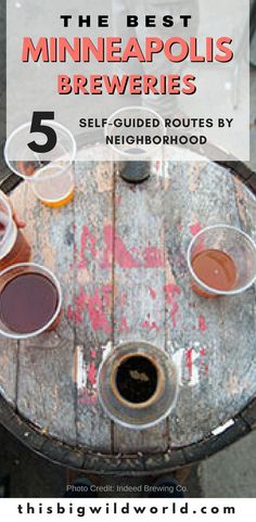 the best minneapolis breweries 5 self - guided routes by neighborhood, including five beers