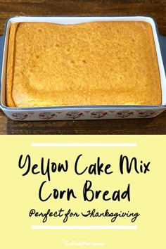 yellow cake mix cornbread in a baking pan on a wooden table with text overlay