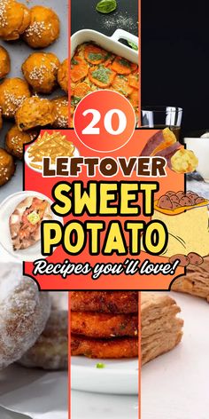 the cover of 20 leftover sweet potato recipes you'll love