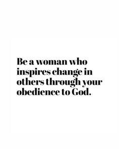 Submitting To God Quote, Walk Into The Room Like God Sent You, Obedience To God Scriptures, How To Be Obedient To God, Sermons For Women, Woman Of God Vision Board, Obedience To God Quotes, Giving To Others Quotes, Be A Blessing To Others Quotes