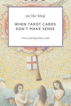 two women sitting on the ground next to each other with text that reads, on the blog when tarot cards don't make sense