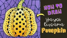 a drawing of a yellow and black pumpkin with the words how to draw on it